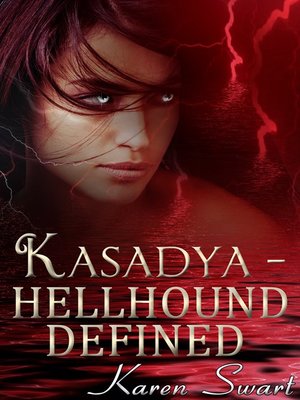 cover image of Kasadya Hellhound Defined